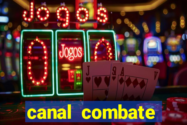 canal combate online multicanais